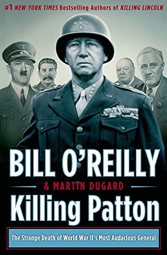 Stock image for Killing Patton: The Strange Death of World War II's Most Audacious General for sale by Le Monde de Kamlia
