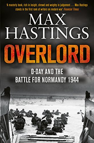 9781447288732: Overlord: D-Day and the Battle for Normandy 1944