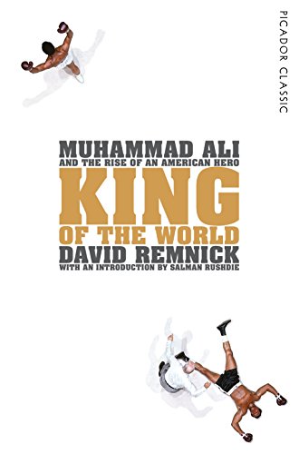 Beispielbild fr King of the World: Muhammad Ali and the Rise of an American Hero (Picador Classic, 34) zum Verkauf von WorldofBooks