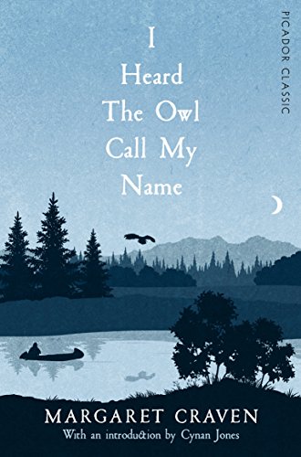 Stock image for I Heard the Owl Call My Name (Picador Classic, 62) for sale by WorldofBooks