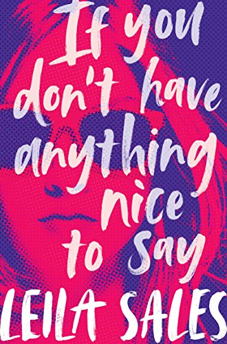 Stock image for If You Don't Have Anything Nice to Say for sale by Blackwell's