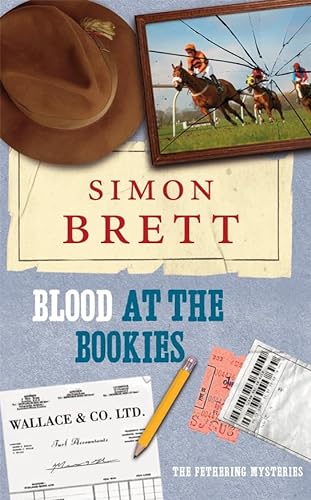 Beispielbild fr Blood at the Bookies (The Fethering Mysteries, 9) zum Verkauf von WorldofBooks