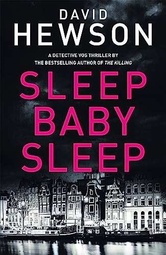 Beispielbild fr Sleep Baby Sleep: A Pieter Vos Novel 4 zum Verkauf von Better World Books