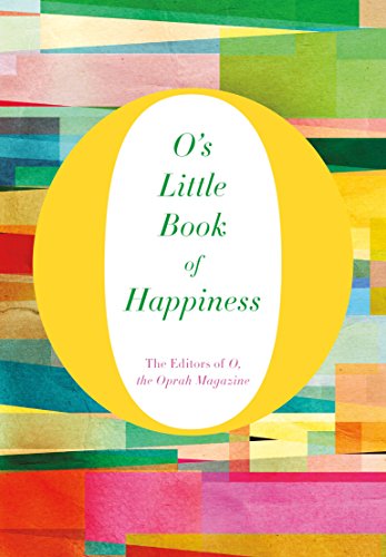 Beispielbild fr O's Little Book of Happiness (O's Little Books/Guides) zum Verkauf von ThriftBooks-Dallas