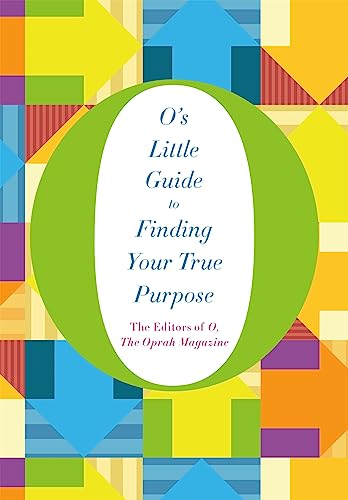 9781447294184: O's Little Guide to Finding Your True Purpose