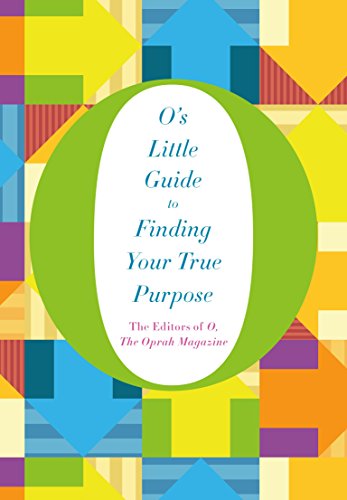 Stock image for O's Little Guide to Finding Your True Purpose (O's Little Books/Guides, 2) for sale by WorldofBooks