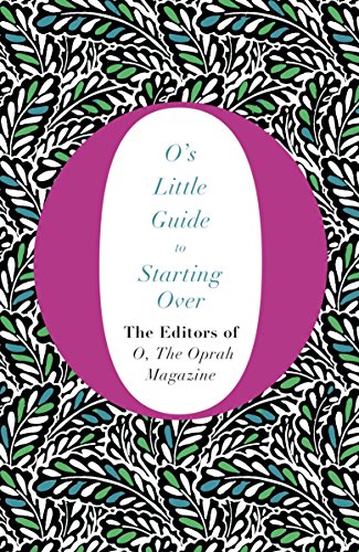 Beispielbild fr O's Little Guide to Starting Over (O's Little Books/Guides, 4) zum Verkauf von WorldofBooks