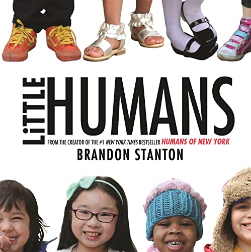 Beispielbild fr Little Humans (Humans of New York, 2) zum Verkauf von WorldofBooks