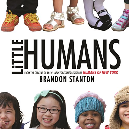 Stock image for Little Humans (Humans of New York, 2) for sale by WorldofBooks