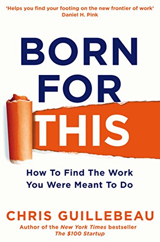 Beispielbild fr Born For This: How to Find the Work You Were Meant to Do zum Verkauf von WorldofBooks