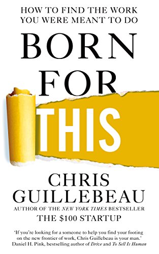 9781447297536: Born For This: How to Find the Work You Were Meant to Do