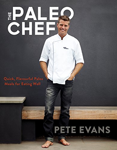 Imagen de archivo de The Paleo Chef: Quick, Flavourful Paleo Meals for Eating Well a la venta por AwesomeBooks