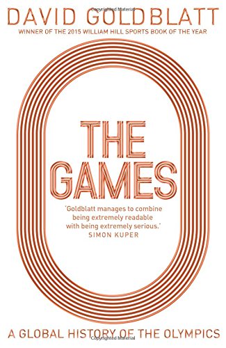 9781447298861: The Games: A Global History of the Olympics