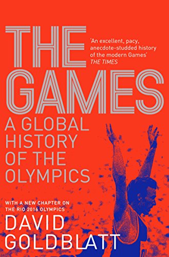 Imagen de archivo de The Games: A Global History of the Olympics a la venta por WorldofBooks