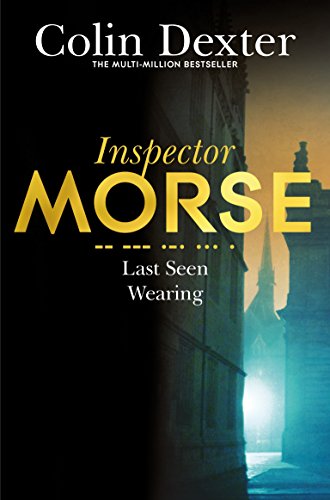 9781447299080: Last Seen Wearing (Inspector Morse Mysteries, 2)