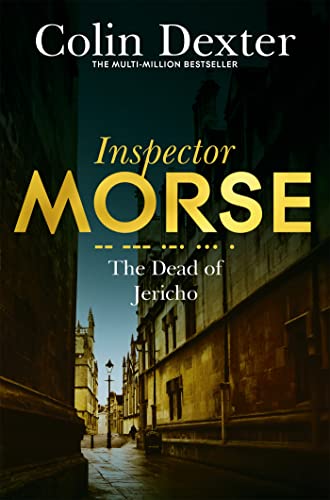 Beispielbild fr The Dead of Jericho (Inspector Morse Mysteries, 5) zum Verkauf von WorldofBooks