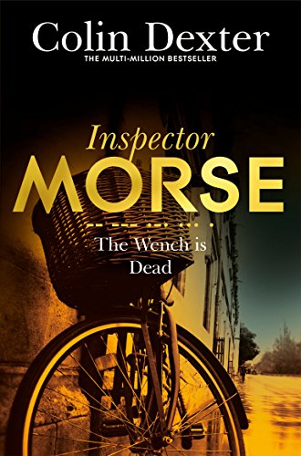 9781447299233: The Wench is Dead (Inspector Morse Mysteries, 8)