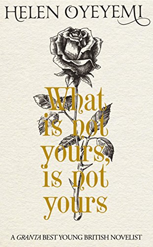 Stock image for What is Not Yours is Not Yours for sale by Hippo Books