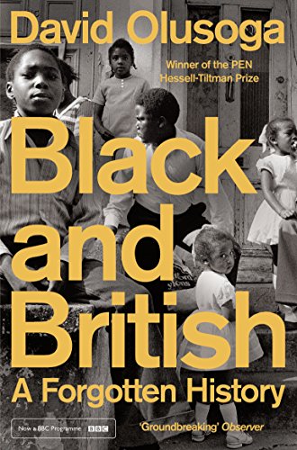 Beispielbild fr Black and British: A Forgotten History zum Verkauf von BooksRun