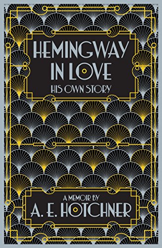 Imagen de archivo de Hemingway in Love: His Own Story a la venta por WorldofBooks