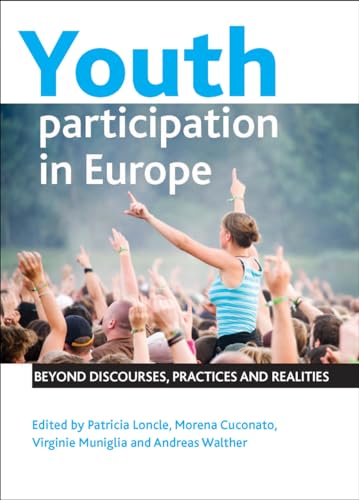 Beispielbild fr Youth Participation in Europe: Beyond Discourses, Practices and Realities zum Verkauf von WorldofBooks