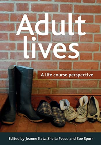 Stock image for Adult Lives: A Life Course Perspective for sale by Anybook.com