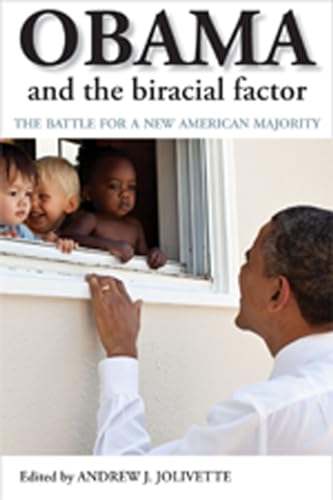 Stock image for Obama and the Biracial Factor: The Battle for a New American Majority for sale by ThriftBooks-Dallas