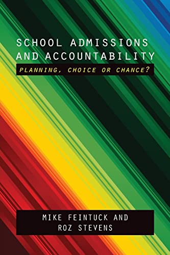 Beispielbild fr School admissions and accountability: Planning, Choice or Chance? zum Verkauf von WorldofBooks
