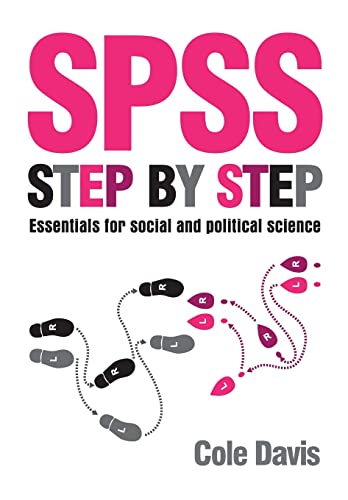 Beispielbild fr SPSS Step by Step : Essentials for Social and Political Science zum Verkauf von Better World Books