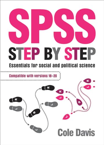 9781447306276: SPSS step by step: Essentials for Social and Political Science