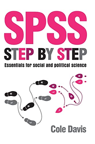 9781447306283: SPSS step by step: Essentials for Social and Political Science