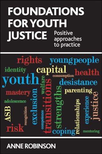 Stock image for Foundations for youth justice: Positive Approaches to Practice for sale by WorldofBooks