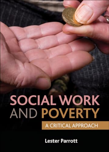 Imagen de archivo de Social Work and Poverty: A Critical Approach a la venta por ThriftBooks-Atlanta
