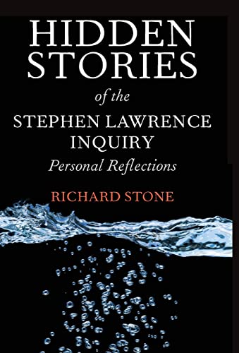 Hidden Stories of the Stephen Lawrence Inquiry: Personal Reflections (9781447308485) by Stone, Richard