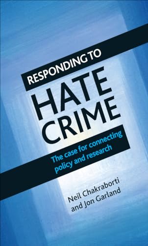 Stock image for Responding to Hate Crime: The Case for Connecting Policy and Research for sale by Midtown Scholar Bookstore