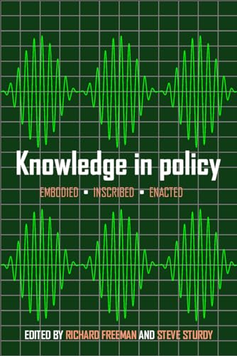 Imagen de archivo de Knowledge in Policy: Embodied, Inscribed, Enacted a la venta por Midtown Scholar Bookstore