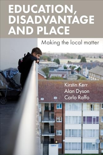 Stock image for Education, Disadvantage and Place: Making the Local Matter for sale by HPB-Red