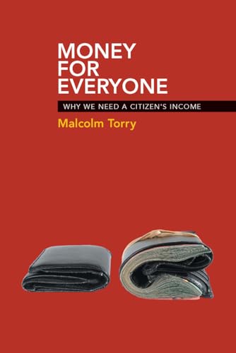 9781447311249: Money for everyone: Why We Need a Citizen's Income