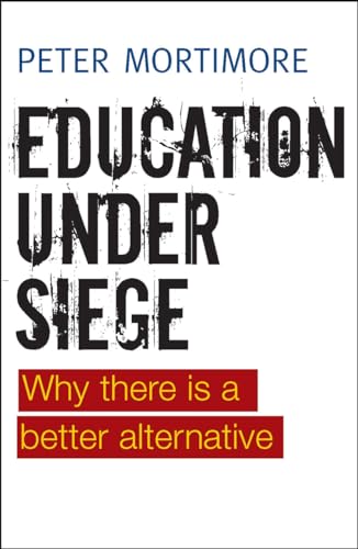 Beispielbild fr Education Under Siege: Why There is a Better Alternative zum Verkauf von WorldofBooks