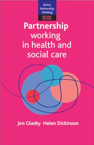 Stock image for Partnership Working in Health and Social Care: What is Integrated Care and How Can We Deliver It? (Better Partnership Working) for sale by MusicMagpie