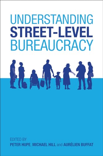 9781447313274: Understanding street-level bureaucracy
