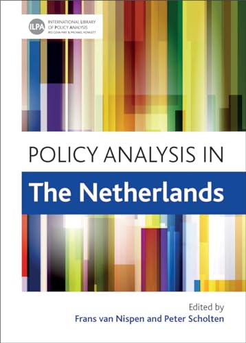 Beispielbild fr Nispen, F: Policy Analysis in the Netherlands (International Library of Policy Analysis) zum Verkauf von Buchpark