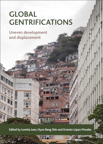 Imagen de archivo de Global gentrifications: Uneven Development and Displacement a la venta por WorldofBooks