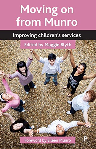 Beispielbild fr Moving on from Munro: Improving Children's Services zum Verkauf von WorldofBooks