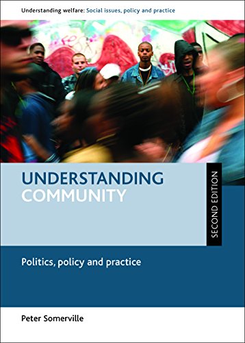 9781447316084: Understanding community: Politics, Policy and Practice (Understanding Welfare: Social Issues, Policy and Practice)
