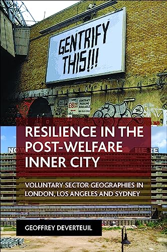 Beispielbild fr Resilience in the Post-Welfare Inner City: Voluntary Sector Geographies in London, Los Angeles and Sydney zum Verkauf von Midtown Scholar Bookstore