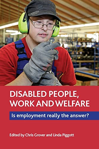 Imagen de archivo de Disabled People, Work and Welfare: Is Employment Really the Answer? a la venta por Books From California