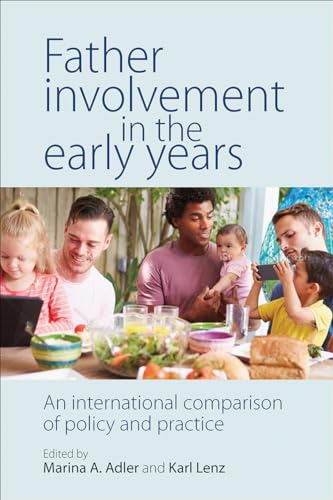 Stock image for Father involvement in the early years: An International Comparison of Policy and Practice for sale by WeBuyBooks