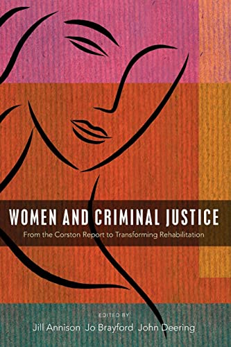 Beispielbild fr Women and Criminal Justice: From the Corston Report to Transforming Rehabilitation zum Verkauf von Books From California