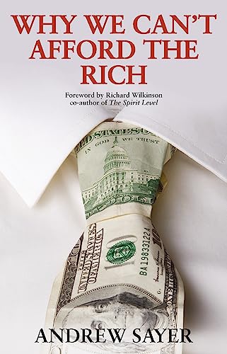 Imagen de archivo de Why We Can't Afford the Rich a la venta por ThriftBooks-Atlanta